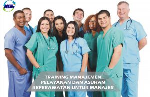 Training Manajemen Pelayanan Dan Asuhan Keperawatan Untuk Manajer Perawat
