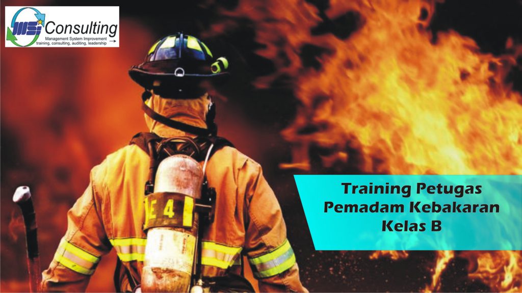 Training Petugas Pemadam Kebakaran Kelas B
