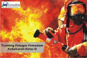 Training Petugas Pemadam Kebakaran Kelas D