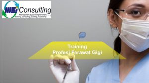 Training Profesi Perawat Gigi
