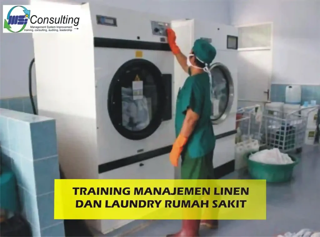 training Manajemen Linen dan Laundry rumah sakit melakukan manajemen linen untuk menjaga kebersihan dan mencegah infeksi 