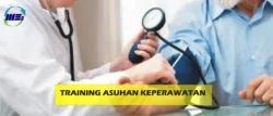 Training asuhan keperawatan untuk meningkatkan kompetensi perawat dalam memberikan pelayanan kesehatan yang profesional dan berkualitas