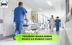 training manajemen risiko K3 rumah sakit untuk meningkatkan keselamatan kerja