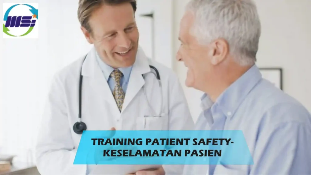 training patient safety untuk meningkatkan standar keselamatan pasien