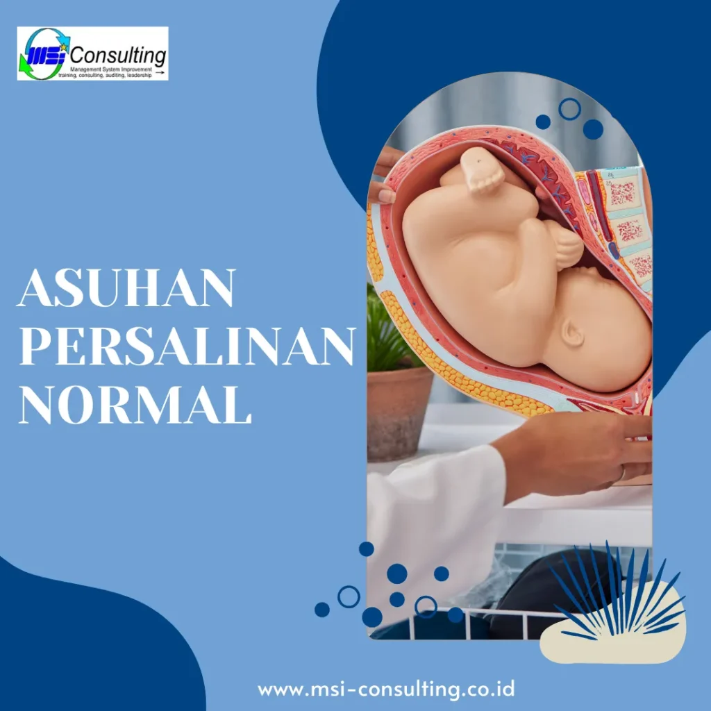 Asuhan Persalinan Normal untuk Keselamatan Ibu dan Bayi