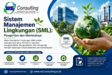Sistem Manajemen Lingkungan (SML) membantu perusahaan mengelola dampak lingkungan dan meningkatkan kinerja lingkungan secara berkelanjutan