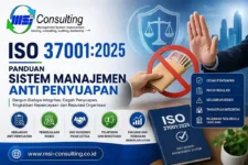 ISO 37001:2025 membantu organisasi menerapkan sistem manajemen anti penyuapan untuk mencegah praktik korupsi dan meningkatkan kepatuhan